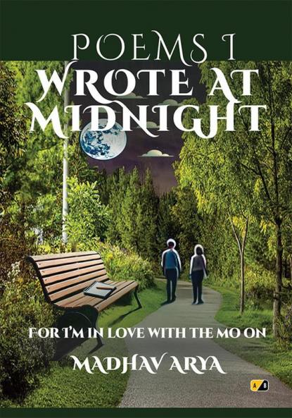 Poems I wrote at Midnight