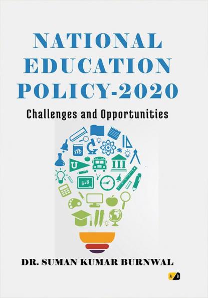 National Education Policy 2020: Challenges and Opportunities