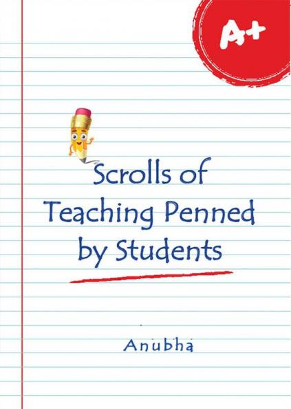 Scrolls Of Teaching Penned by Students
