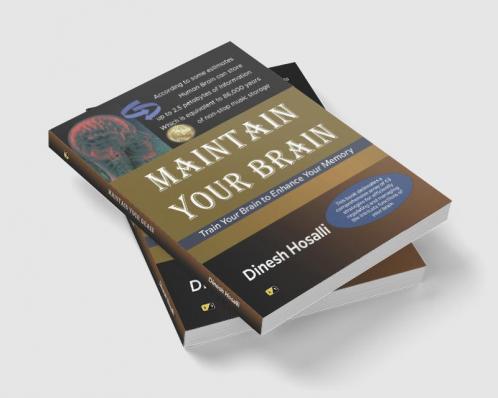 Maintain Your Brain: Train Your Brain to Enhance Your Memory