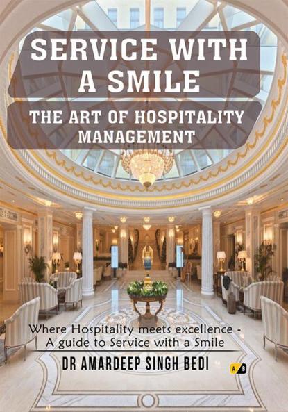 SERVICE WITH A SMILE: The Art Of Hospitality Management