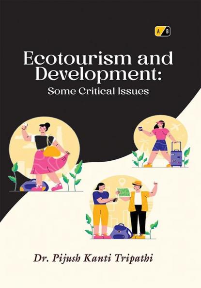Ecotourism and Development: Some Critical Issues