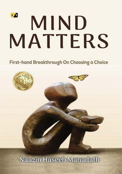 Mind MattersFirst-hand Breakthrough On Choosing a Choice