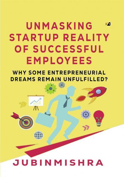 Unmasking startup reality of successful employees