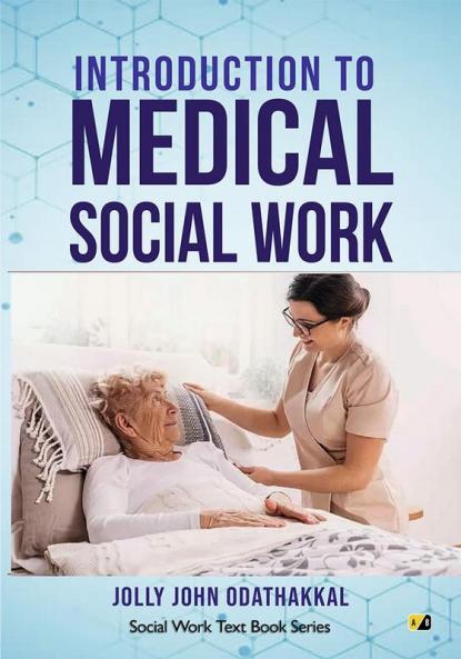 INTRODUCTION TO MEDICAL SOCIAL WORK
