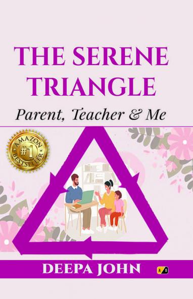 The Serene Triangle: Parent Teacher and Me
