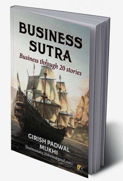 BUSINESS SUTRA: Business through 20 stories