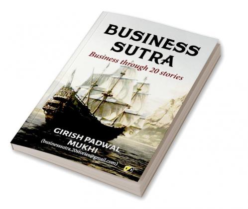 BUSINESS SUTRA: Business through 20 stories