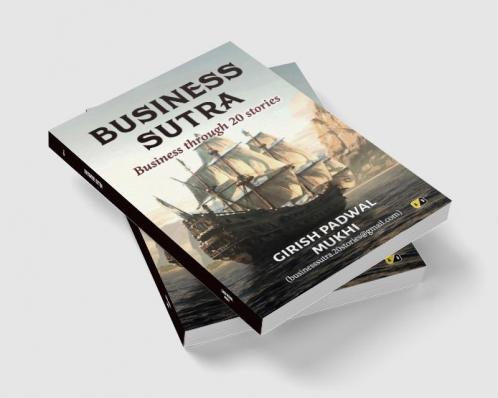 BUSINESS SUTRA: Business through 20 stories