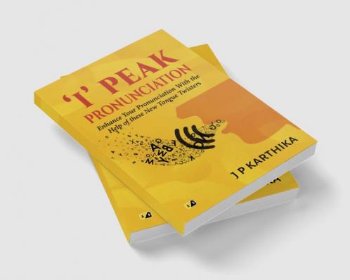 I' Peak Pronunciation: Enhance Your Pronunciation With The Help Of These New Tongue Twisters