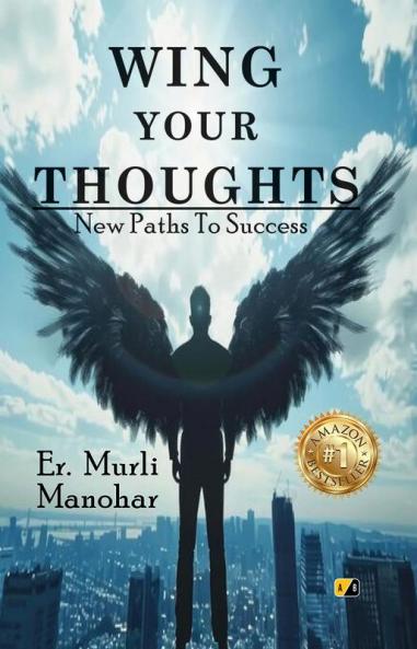 WING YOUR THOUGHTS: New Paths to Success
