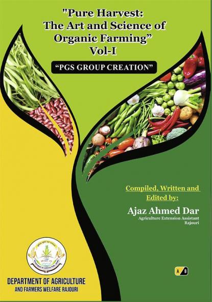 Pure Harvest: The Art and Science of Organic Farming  Vol- 1