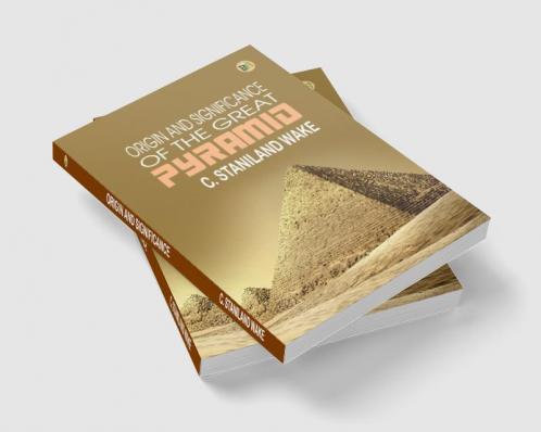 Origin and Significance of the Great Pyramid