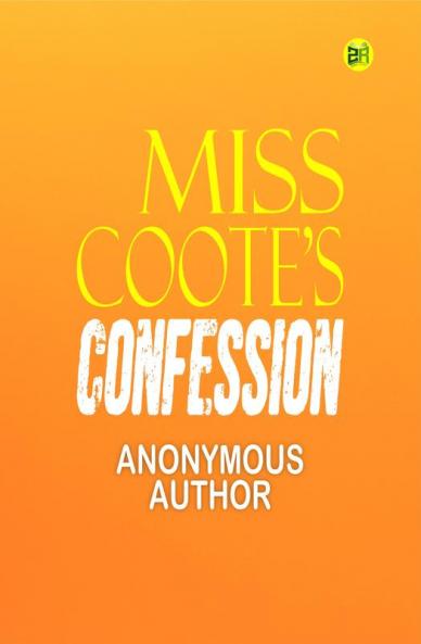 Miss Coote’s Confession