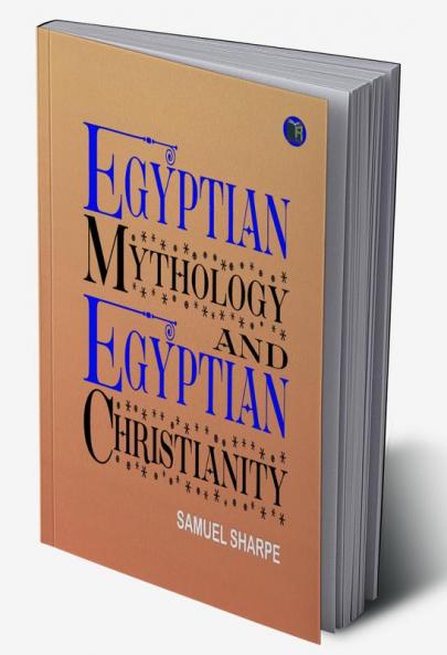 Egyptian Mythology and Egyptian Christianity