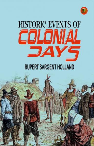Historic Events of Colonial Days