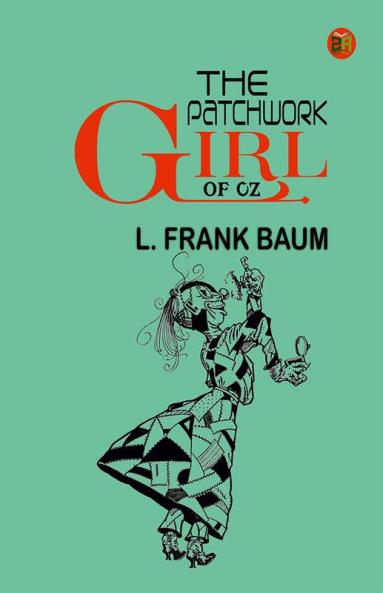 The Patchwork Girl of Oz
