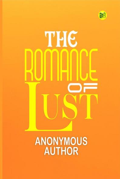 The Romance of Lust