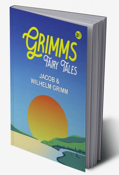 Grimms’ Fairy Tales