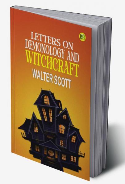 Letters on Demonology and Witchcraft