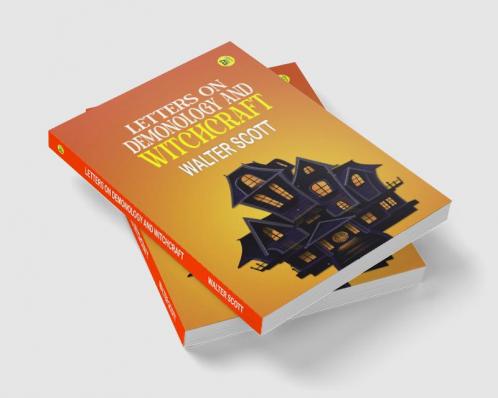Letters on Demonology and Witchcraft