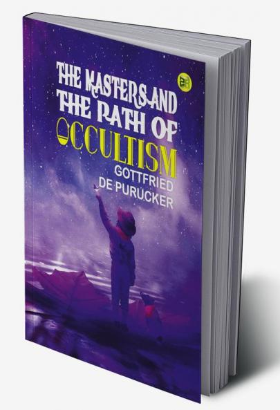 The Masters and the Path of Occultism