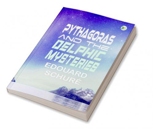 Pythagoras and the Delphic Mysteries