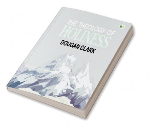 The Theology of Holiness