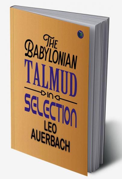 The Babylonian Talmud in Selection