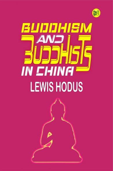 Buddhism and Buddhists in China