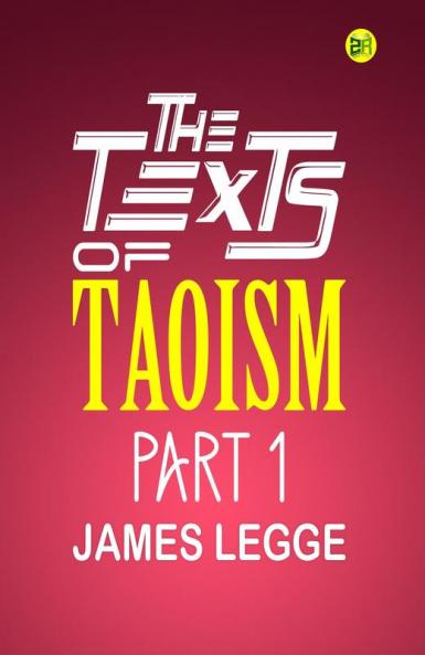 The Texts of Taoism Part 1