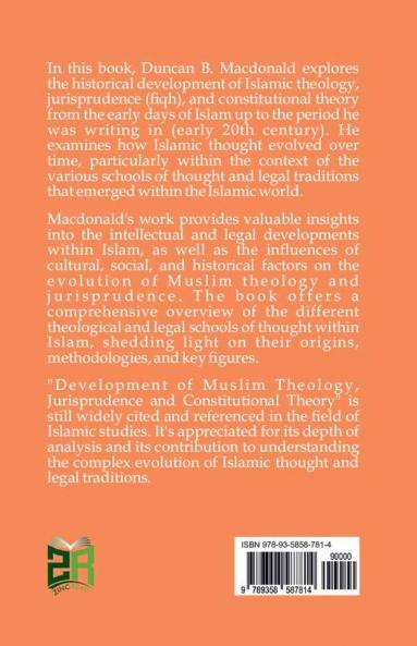 Development of Muslim Theology Jurisprudence and Constitutional Theory