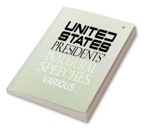 United States Presidents' Inaugural Speeches