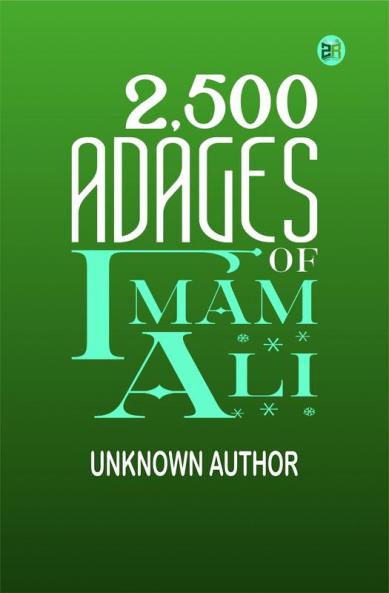 2500 Adages Of Imam Ali