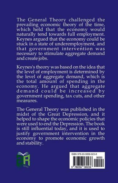 The General Theory of Employment Interest and Money