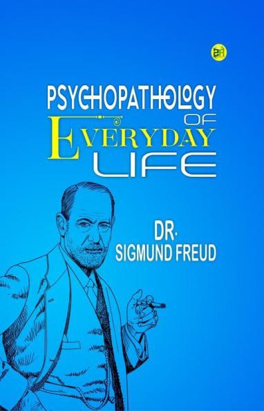 Psychopathology of Everyday Life