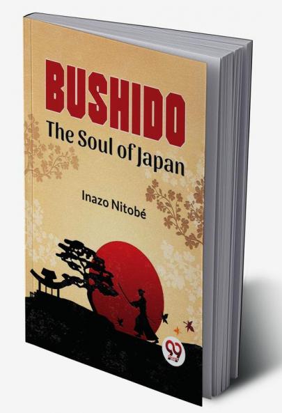 Bushido The Soul Of Japan