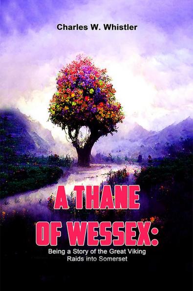 A Thane Of Wessex