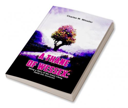A Thane Of Wessex