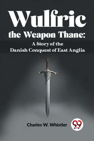 Wulfric The Weapon Thane