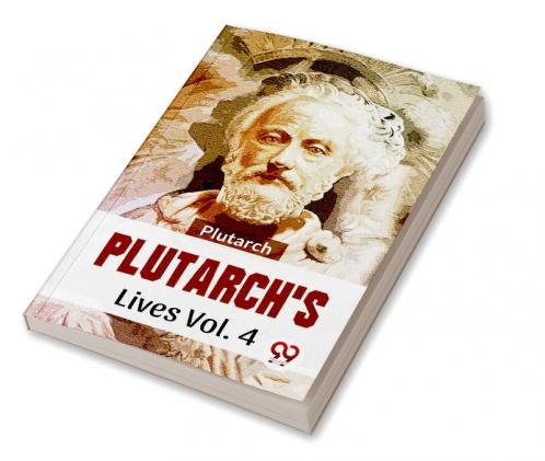 Plutarch'S Lives Vol .4