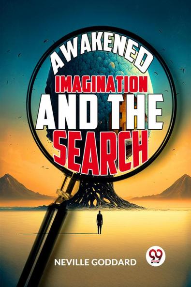 Awakened Imagination And The Search
