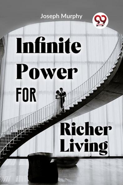 Infinite Power For Richer Living