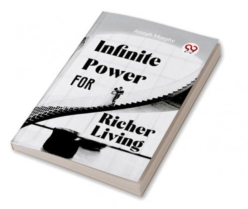 Infinite Power For Richer Living