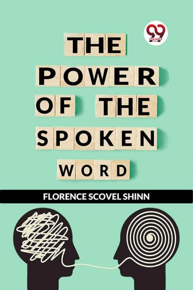 The Power Of The Spoken Word