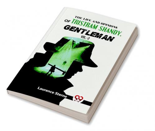 The Life And Opinions Of Tristram ShandyGentleman Vol. 2