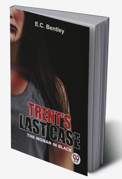 Trent's Last Case The Woman In Black