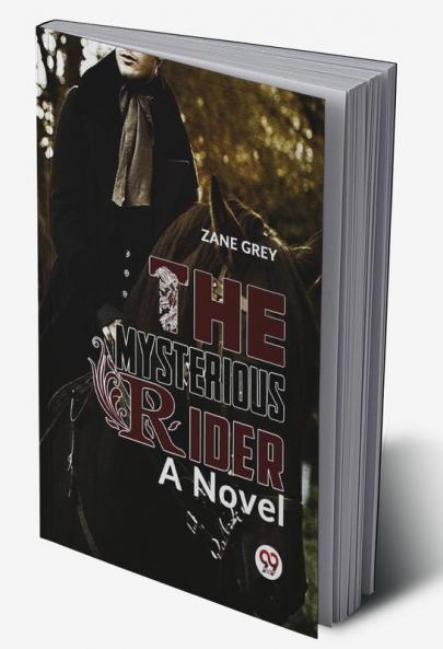 The Mysterious Rider a novel