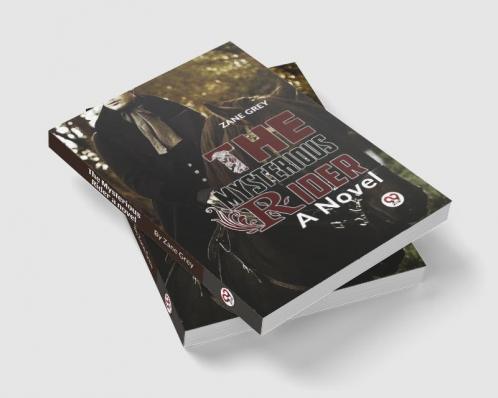 The Mysterious Rider a novel