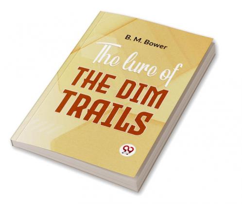 The Lure Of The Dim Trails